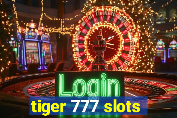 tiger 777 slots